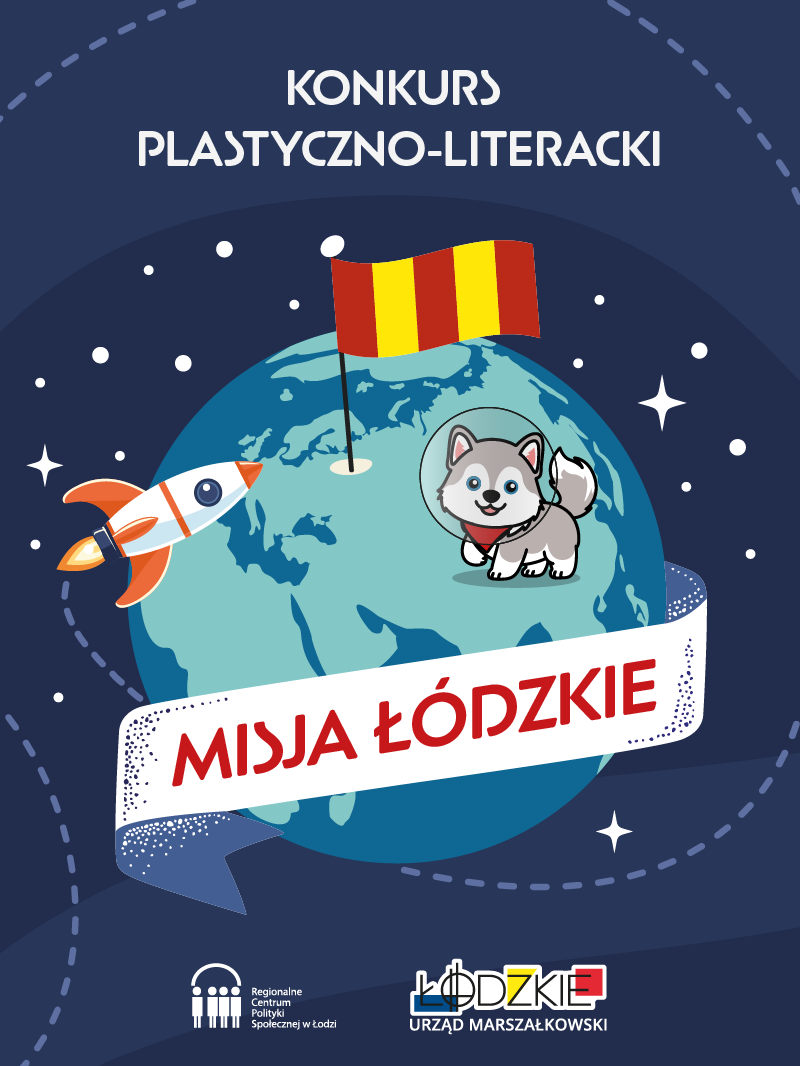 Konkurs plastyczno-literacki pn.: „Misja Łódzkie” dla dzieci z rodzin zastępczych i rodzinnych domów dziecka